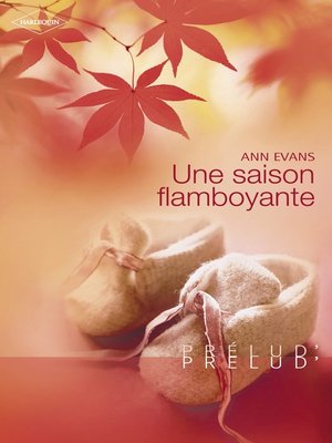 cover image of Une saison flamboyante (Harlequin Prélud')